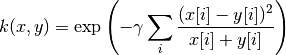 k(x, y) = \exp \left (-\gamma \sum_i \frac{(x[i] - y[i]) ^ 2}{x[i] + y[i]} \right )