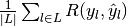 \frac{1}{\left|L\right|} \sum_{l \in L} R(y_l, \hat{y}_l)