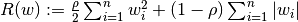 R(w) := \frac{\rho}{2} \sum_{i=1}^{n} w_i^2 + (1-\rho) \sum_{i=1}^{n} |w_i|